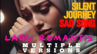 LAGU TERBARU - SILENT JOURNEY || MULTIPLE VERSION || SAD SONG || LOVE SONG || LAGU ROMANTIS 2026