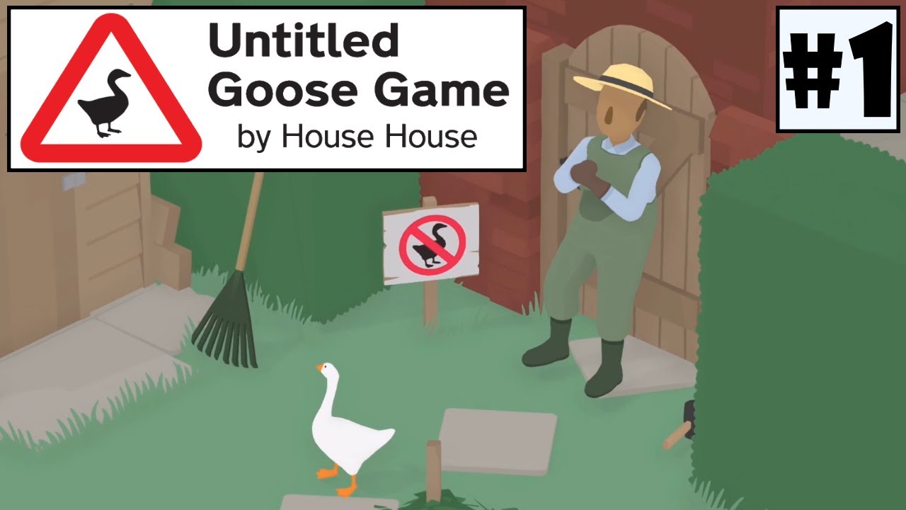 You Can't Stop the Goose! l Untitled Goose Game 1 YouTube