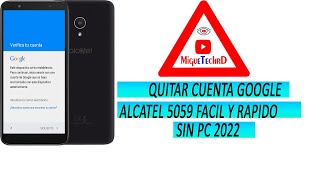 Eliminar Cuenta de Google Alcatel 1X Alcatel 5059 Sin PC MigueTechRD 2022  Facil y Rapido