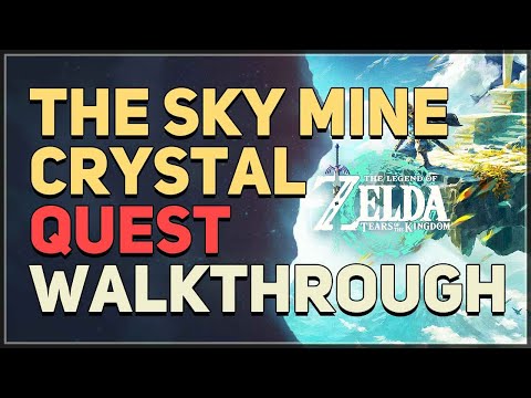 The Sky Mine Crystal Legend of Zelda Tears of the Kingdom