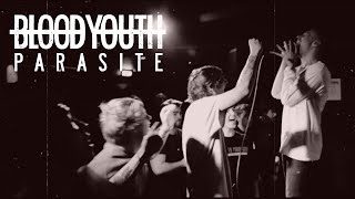 Watch Blood Youth Parasite video