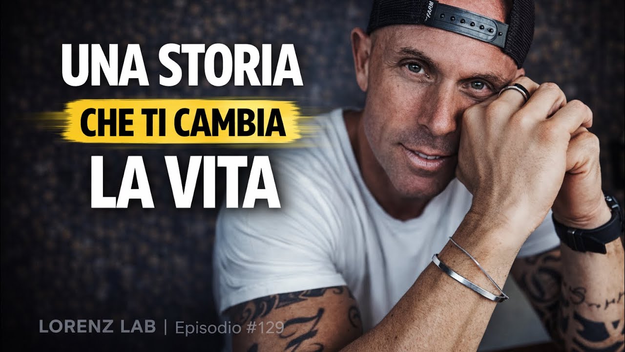 LORENZ LAB #129 Una storia che ti cambia la vita - YouTube