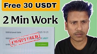 30 Usdt Free For All 🤑🤑! New Crypto Loot In Market Just 2 Min Work !#crypto #newcrypto 