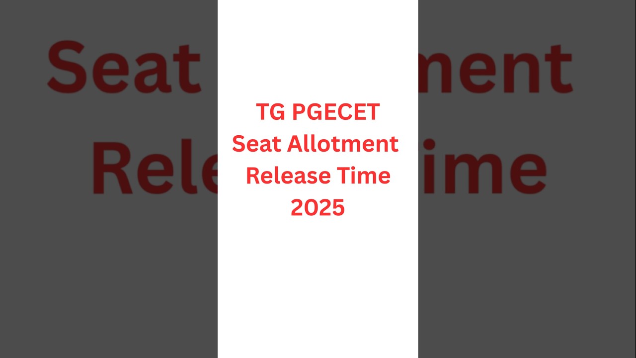 Время выпуска мест TG PGECET в 2025 г. | Время выпуска мест TS PGECET в 2025 г.