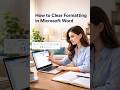 How to Clear Formatting in Microsoft Word