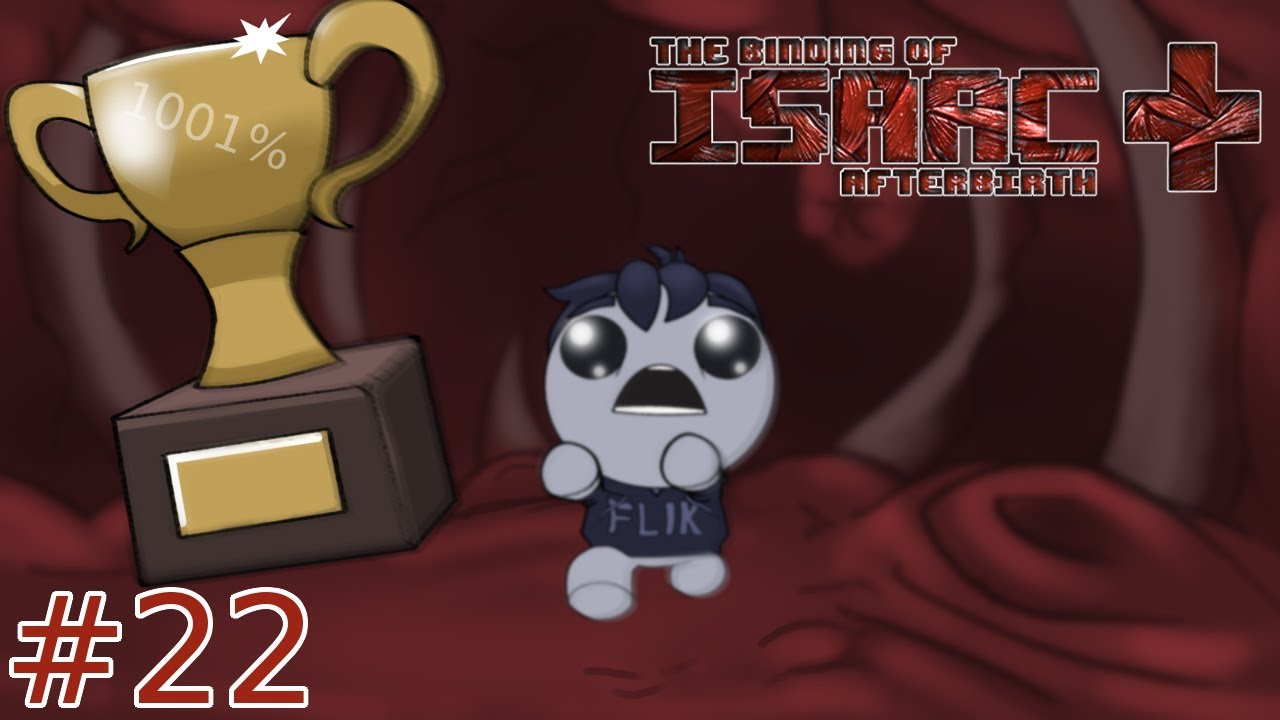 Flik Plays The Binding of Isaac Afterbirth+ | #22 | "Delirious Azazel"