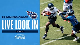 Titans Training Camp July 30 | Live Look-In