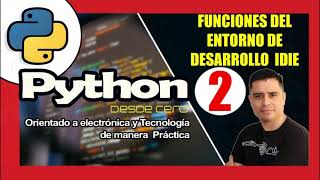 Practical Python course from scratch (#2 IDLE DEVELOPMENT ENVIRONMENT) focused on electronics
