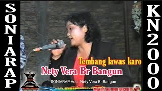 Lagu karo soniarap voc nety vera br bangun .lagu lama musik kn 2000