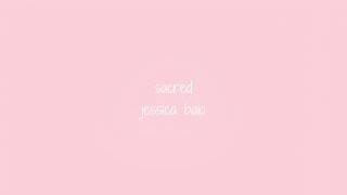 sacred - Jessica Baio (sped up lyrics)