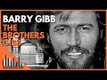 Bee Gees/ Barry Gibb | The Brothers Gibb Documentary - Gibb speaks candidly about losing brothers