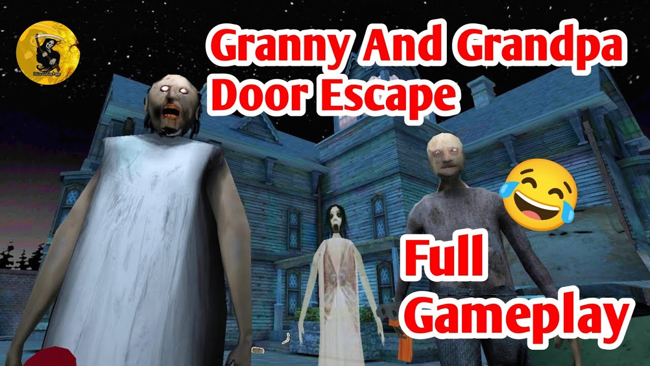 Door Escape From Granny House | Granny And Grandpa Gameplay - YouTube
