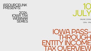 Iowa Tax Webinar | Iowa Pass-through Entity Income Tax Overview