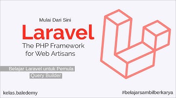 Tutorial Dasar Laravel - #13 Query Builder