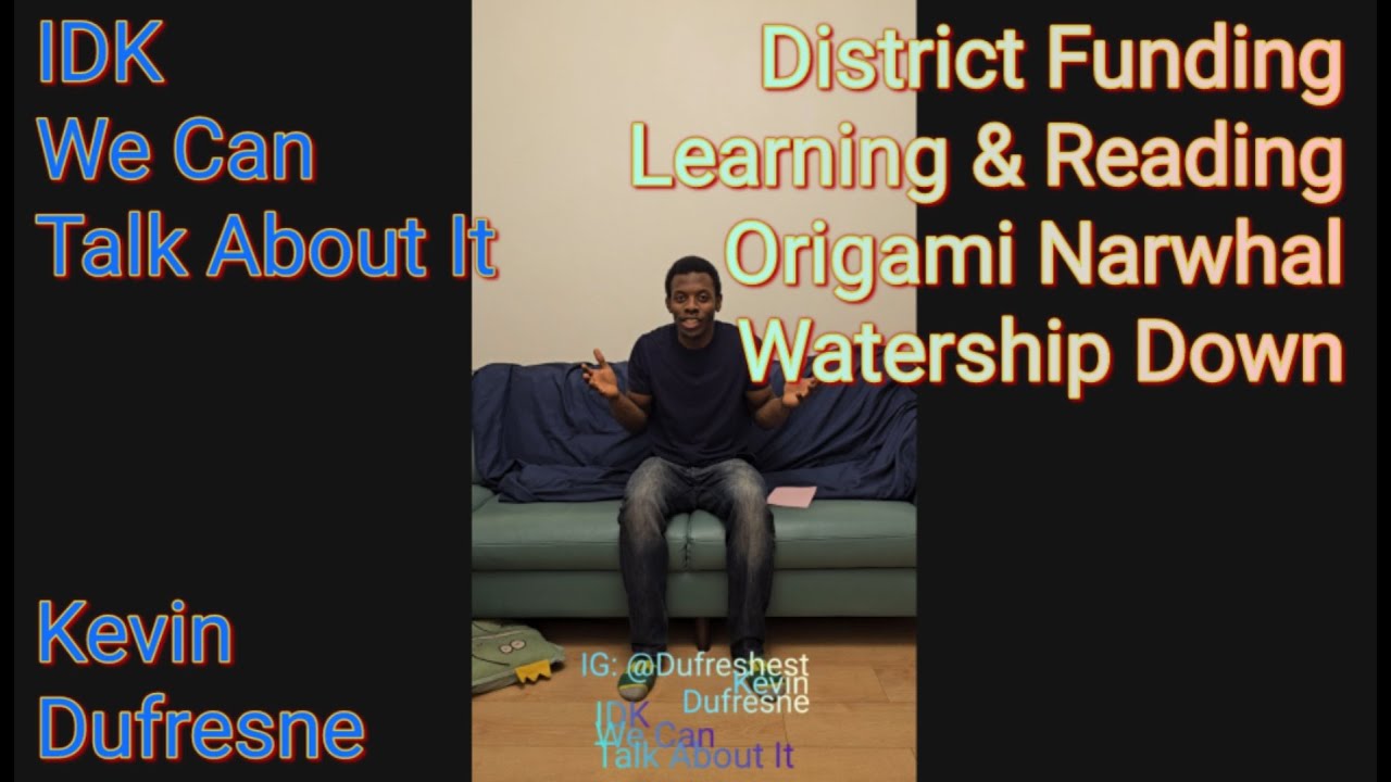 IDK We Can Talk About It (Ep.86): District Funding, Learning & Reading ...