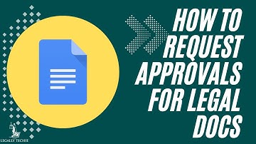 Google Docs for Law Firms | How to Request Approvals for Legal Docs