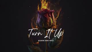 Melbourne Bounce Project - Turn It Up [FREE DOWNLOAD]
