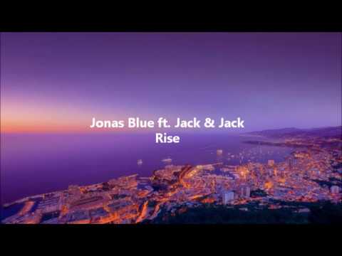 Jonas Blue Ft. Jack & Jack - Rise (Testo E Traduzione)