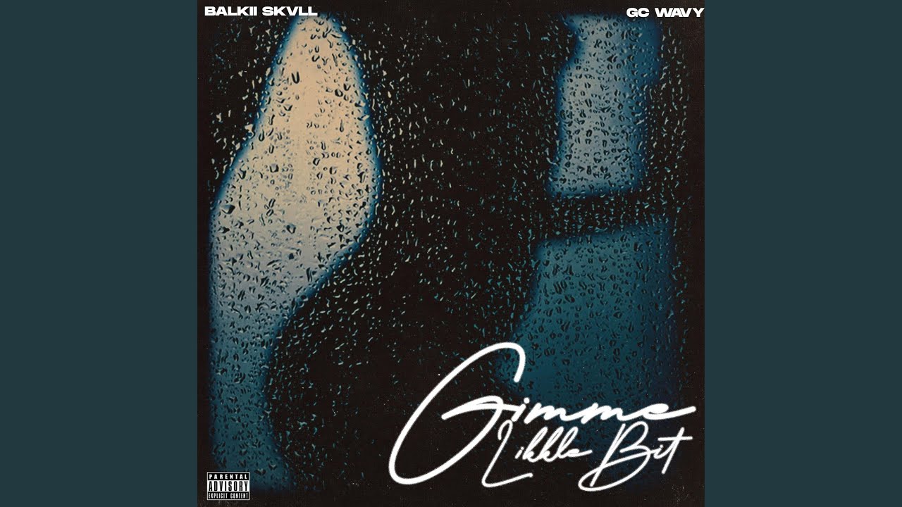 Regardez Gimmi Likkle Bit (feat. GC Wavy) (Radio Edit) sur YouTube