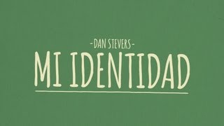 Dan Stevers - Mi Identidad