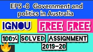 EPS -8  Government and politics in Australia #IGNOU FREE solved assignment 2019-20