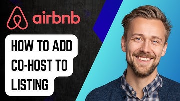 How To Add A Co-Host To Your Airbnb Listing [2025 Guide]