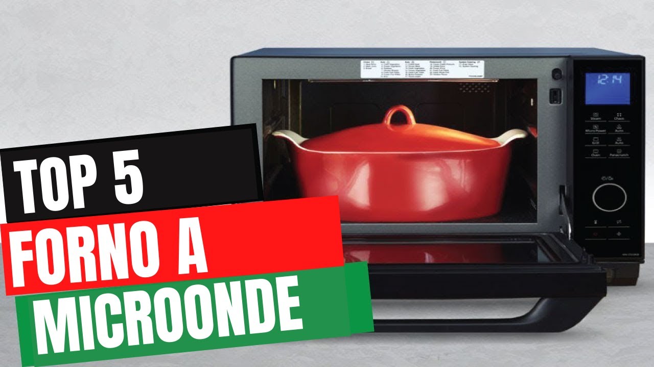 Forno a Microonde - I 5 Migliori (Prezzo e Recensioni) - YouTube