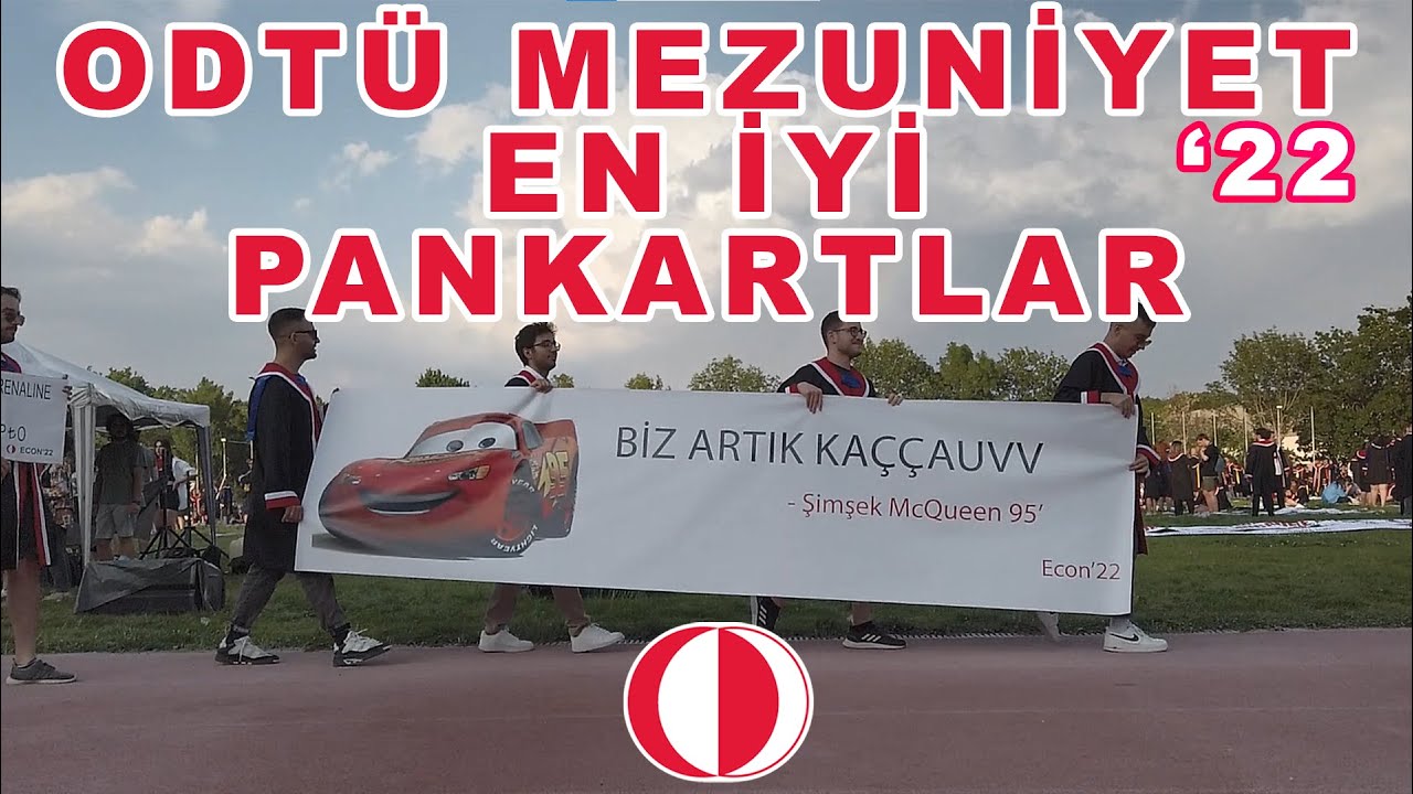 ODTÜ MEZUNİYET TÖRENİ EN İYİ PANKARTLAR 2022