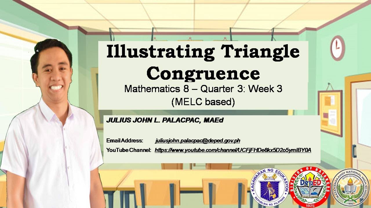 Math 8 - Quarter 3 - Week 3 - Lesson 14.1 - Illustrating Triangle Congruence