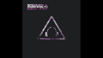 Specimen A - Just A DJ [Hazardous Material Pt.3] Funkatech Records