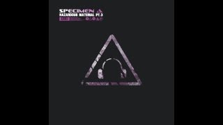 Specimen A - Just A DJ [Hazardous Material Pt.3] Funkatech Records @FunkatechRecords