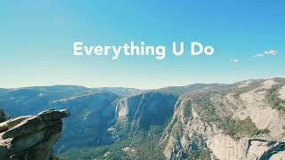 Everything U Do - River Valley Ages