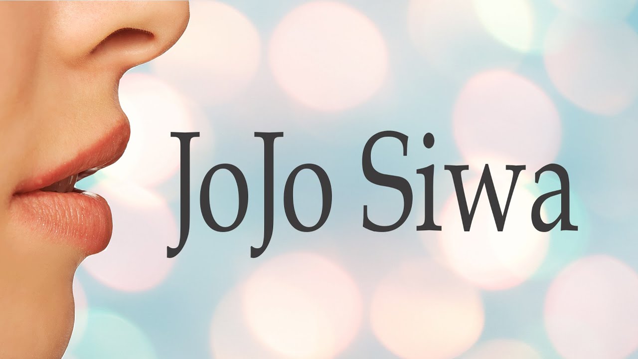 How to Pronounce JoJo Siwa YouTube
