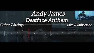 Andy James - Deadface Anthem ( Tab Guitar )