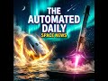 Artemis II returns from Moon &amp; SpaceX Starlink launch at Vandenberg - Space News (Apr 18, 2026)