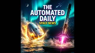Artemis II returns from Moon &amp; SpaceX Starlink launch at Vandenberg - Space News (Apr 18, 2026)