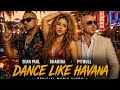 Sean Paul x Shakira x Pitbull - Dance Like Havana (Official Music Video)