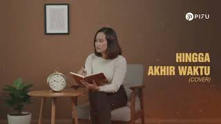 Hingga Akhir Waktu  Nineball Cover By Pi7u