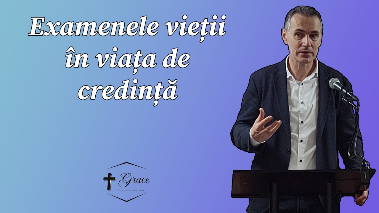 Aurelian Barbu | Invitat - Examenele vieții în viața de credință (Iacov 1:1-12)