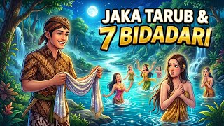 PERTEMUAN JAKATARUB DAN 7 BIDADARI |Legenda Cerita Rakyat Nusantara 