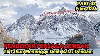 Download Lagu PENDEKAR PENJAGA LEMBAH‼️ DEMI BALAS DENDAM - ALUR CERITA FILM 2026 MP3