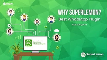Why SuperLemon? - Best WhatsApp Plugin for Shopify