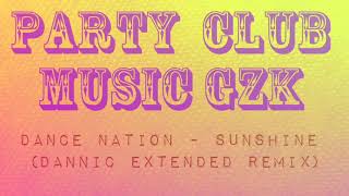 Dance Nation - Sunshine (Dannic Extended Remix)