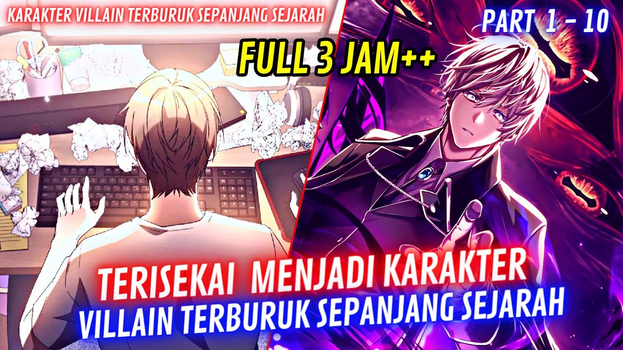 FULL 3 JAM++❗TERISEKAI Menjadi Karakter VILLAIN TERBURUK Sepanjang Sejarah🔥 Alur Manhwa Terbaru
