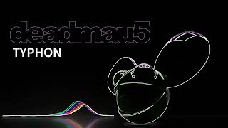 Deadmau5  Unreleased Typhon (S0L0 mix)