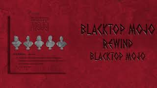 Blacktop Mojo - Rewind - YouTube