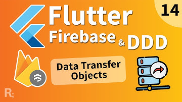 Flutter Firebase & DDD Course [14] - Data Transfer Objects