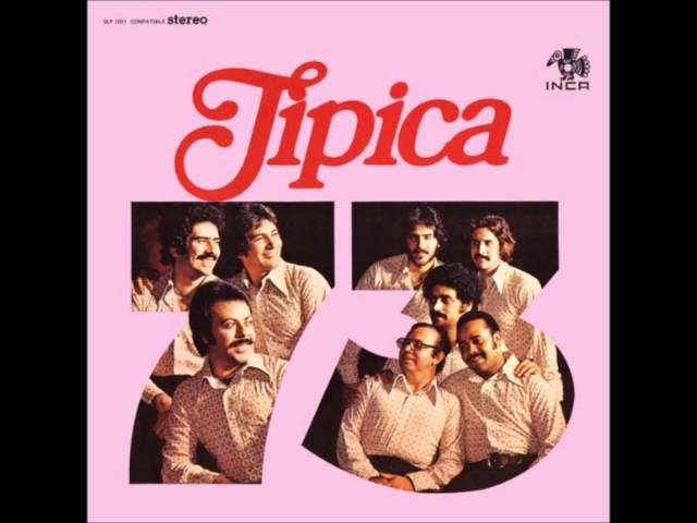 Tipica 73 - Son De La Loma