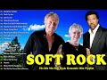 Soft rock  best classic soft rock golden hits of 70s 80s 90s  lionel richie air supply bee gees