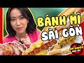 Bánh Mì Sài Gòn Không Hề Đơn Giản Như Đó Giờ Mọi Người Nghĩ #1| Ăn Nhiều Mau Ốm